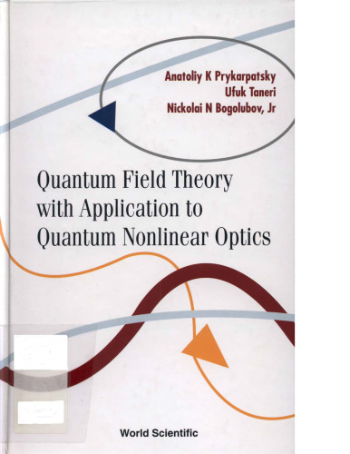 Quantum field theory with application to quantum nonlinear optics