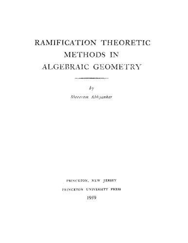 Ramification theoretic methods in algebraic geometry