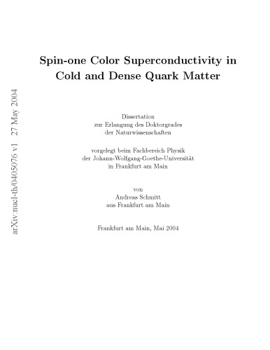 Spin-one color superconductivity in cold and dense quark matter