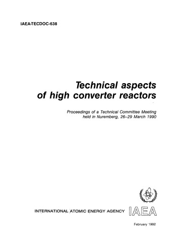 Technical aspects of high converter reactors : proceedings of a Technical Committee meeting held in Nuremberg, 26-29 March 1990