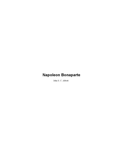 The history of Napoleon Bonaparte