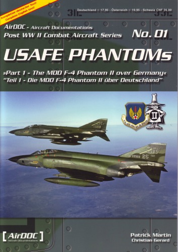 USAFE Phantoms / 1 The MDD F-4 Phantom II over germany