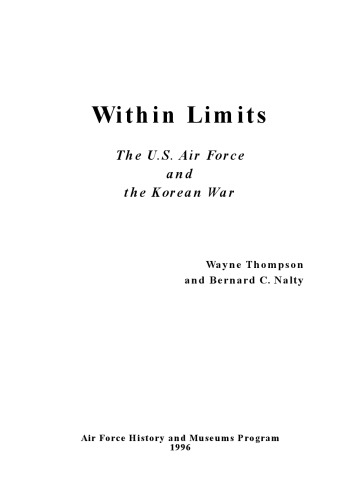 Within limits : the U.S. Air Force and the Korean War