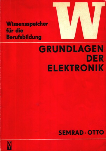 Grundlagen der Elektronik : [Wissensspeicher f.d. Berufsbildung]