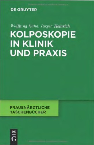 Kolposkopie in Klinik und Praxis