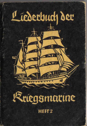 Liederbuch der Kriegsmarine : Heft 2 und 3