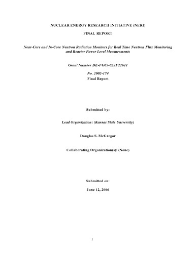 Near-Core and In-Core Neutron Radiation Monitors for Real Time Neutron Flux  Monitoring and Reactor Power Level Measurements