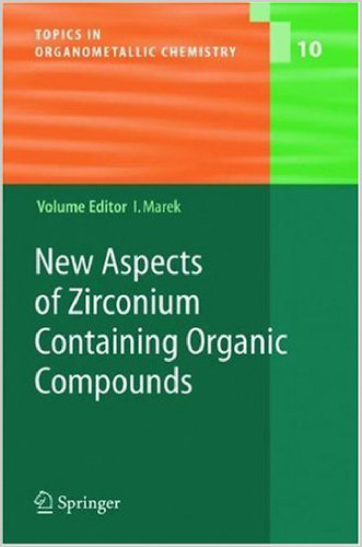 New aspects of zirconium containing organic compounds