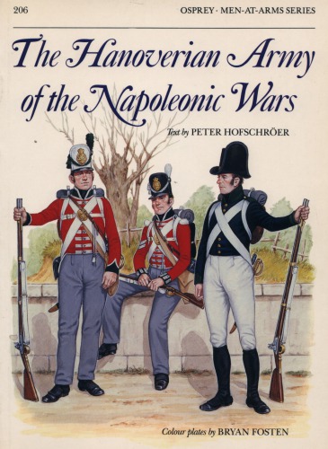 The Hanoverian Army of the Napoleonic Wars, 1792-1816