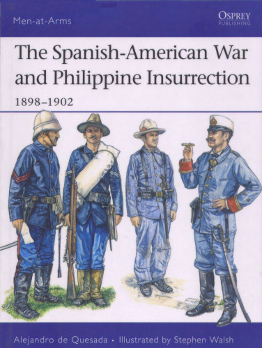 The Spanish-American War and Philippine Insurrection, 1898-1902