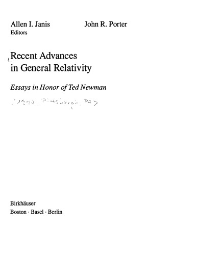 Recent advances in general relativity : essays in honor of Ted Newman