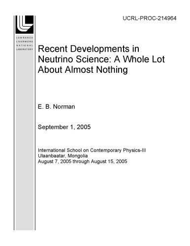 Recent Developments in Neutrino Science : A Whole Lot About Almost Nothing