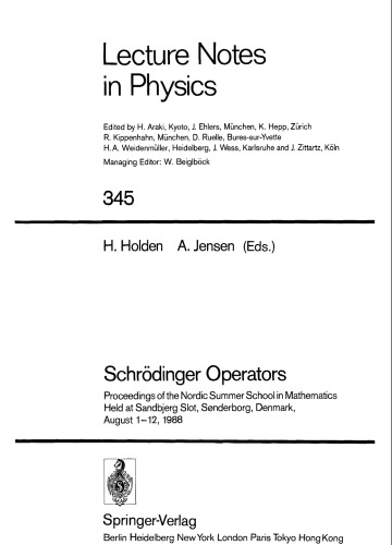 Schrödinger operators : proceedings of the Nordic Summer School in Mathematics held at Sandbjerg Slot, Sønderborg, Denmark, August 1-12, 1988