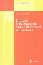 Einstein's field equations and their physical implications : selected essays in honour of Jürgen Ehlers