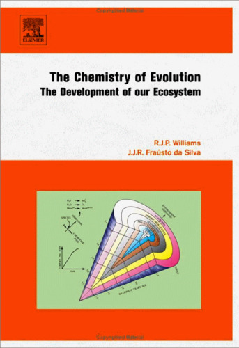 The chemistry of evolution : the development of our ecosystem