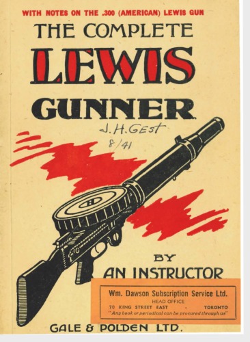 The Complete Lewis Gunner w. Notes on the .300 (Amer.)