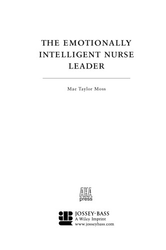 The emotionally intelligent nurse leader