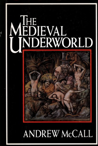 The medieval underworld