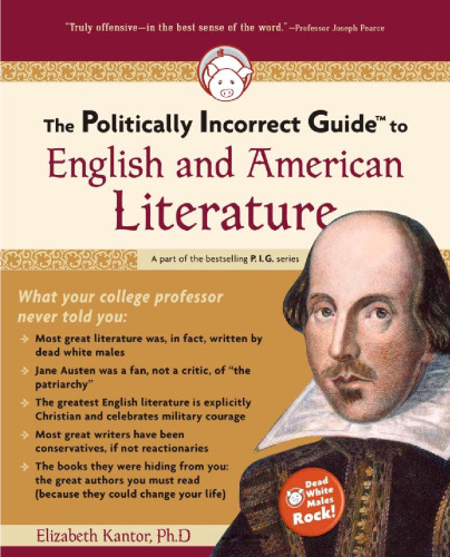 The politically incorrect guide to English and American literature