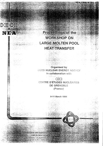 Workshop on Large Molten Pool Heat Transfer : summary and conclusions : CEN, Grenoble, 9-11 March 1994