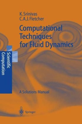 Solutions manual for Computational techniques for fluid dynamics