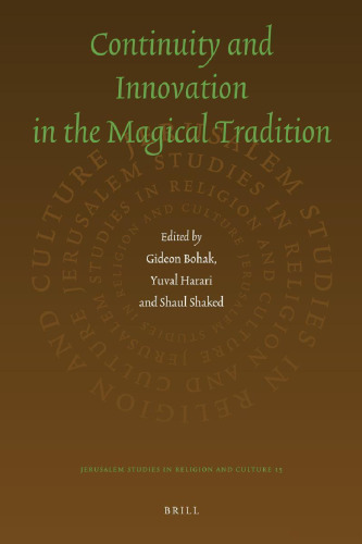 Continuity and Innovation in the Magical Tradition