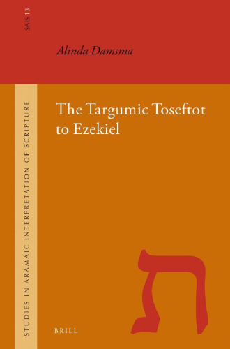 The Targumic Toseftot to Ezekiel