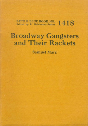 Broadway Gangsters and Their Rackets