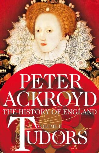 The History of England from Henry VIII to Elizabeth I: Tudors