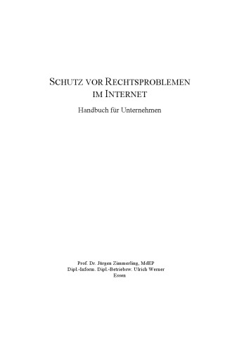 Schutz vor Rechtsproblemen im Internet: Handbuch für Unternehmen