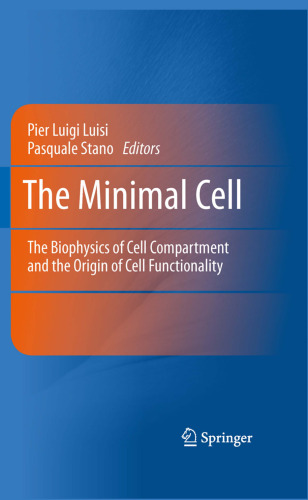 The Minimal Cell: The Biophysics of Cell Compartment and the Origin of Cell Functionality