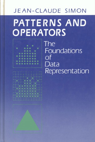 Patterns and operators : the foundations of data representation