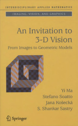 An invitation to 3-D vision : from images to geometric models