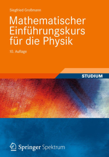 Mathematischer Einfuhrungskurs fur die Physik