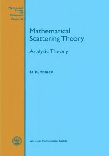 Mathematical scattering theory : analytic theory