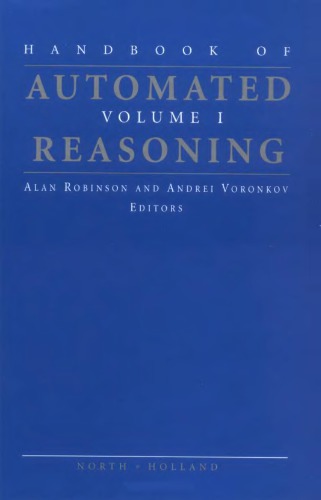 Handbook of automated reasoning Vol. 1 [...]