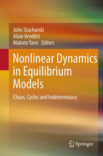 Nonlinear Dynamics in Equilibrium Models: Chaos, Cycles and Indeterminacy