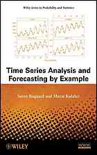 Time series analysis and forecasting by example