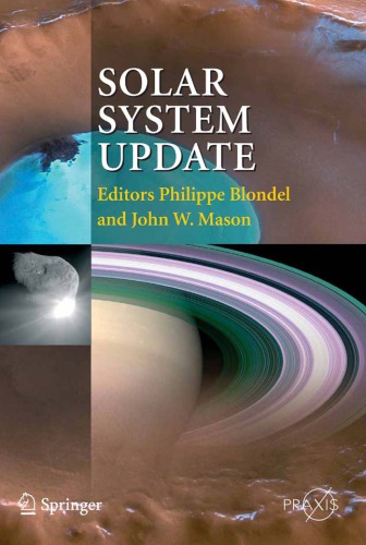 Solar System Update : Topical and Timely Reviews in Solar System Sciences