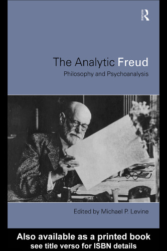 The analytic Freud : philosophy and psychoanalysis