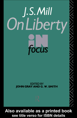 J.S. Mill, On liberty in focus