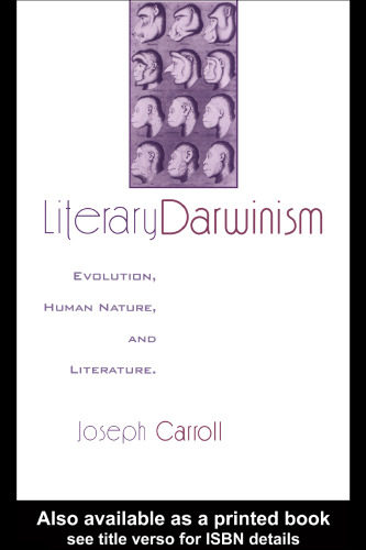 Literary Darwinism : evolution, human nature, and literature