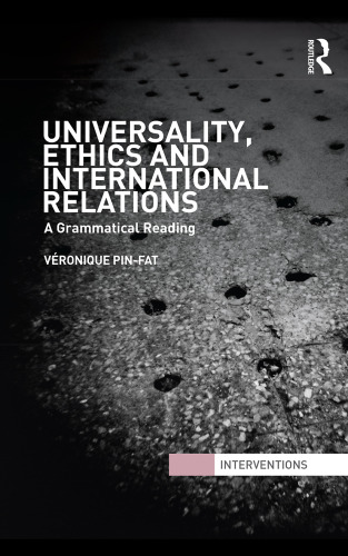 Universality, ethics and international relations : a grammatical reading