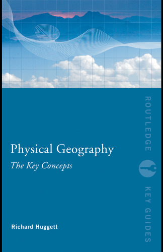 Physical geography : the key concepts