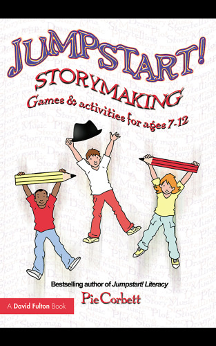 Jumpstart! storymaking : games and activities for ages 7-12