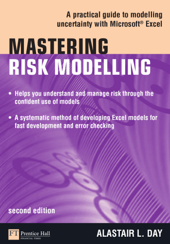 Mastering risk modelling : a practical guide to modelling uncertainty with Microsoft Excel