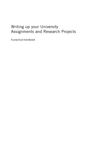 Writing up your university assignments and research projects : a practical handbook