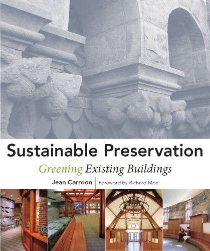 Sustainable preservation : greening existing buildings