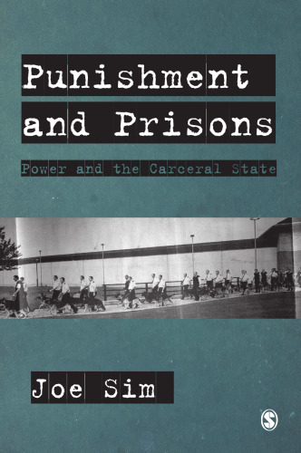 Punishment and prisons : power and the carceral state