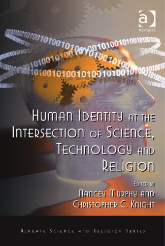 Human identity at the intersection of science, technology and religion